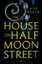 [Leo Stanhope 01] • The House on Half Moon Street